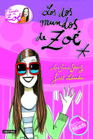 Zoe 1. Los dos mundos de Zoe